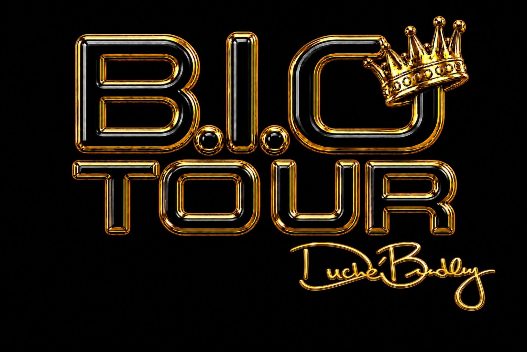 The B.I.G. Tour — Duché Bradley